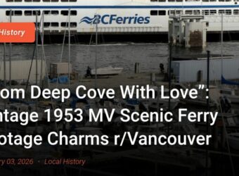 “From Deep Cove With Love”: Vintage 1953 MV Scenic Ferry Footage Charms r/Vancouver